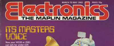 Electronics: The Maplin Magazine, March-May 1983
