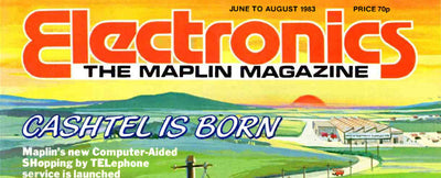 Electronics: The Maplin Magazine, June-August 1983