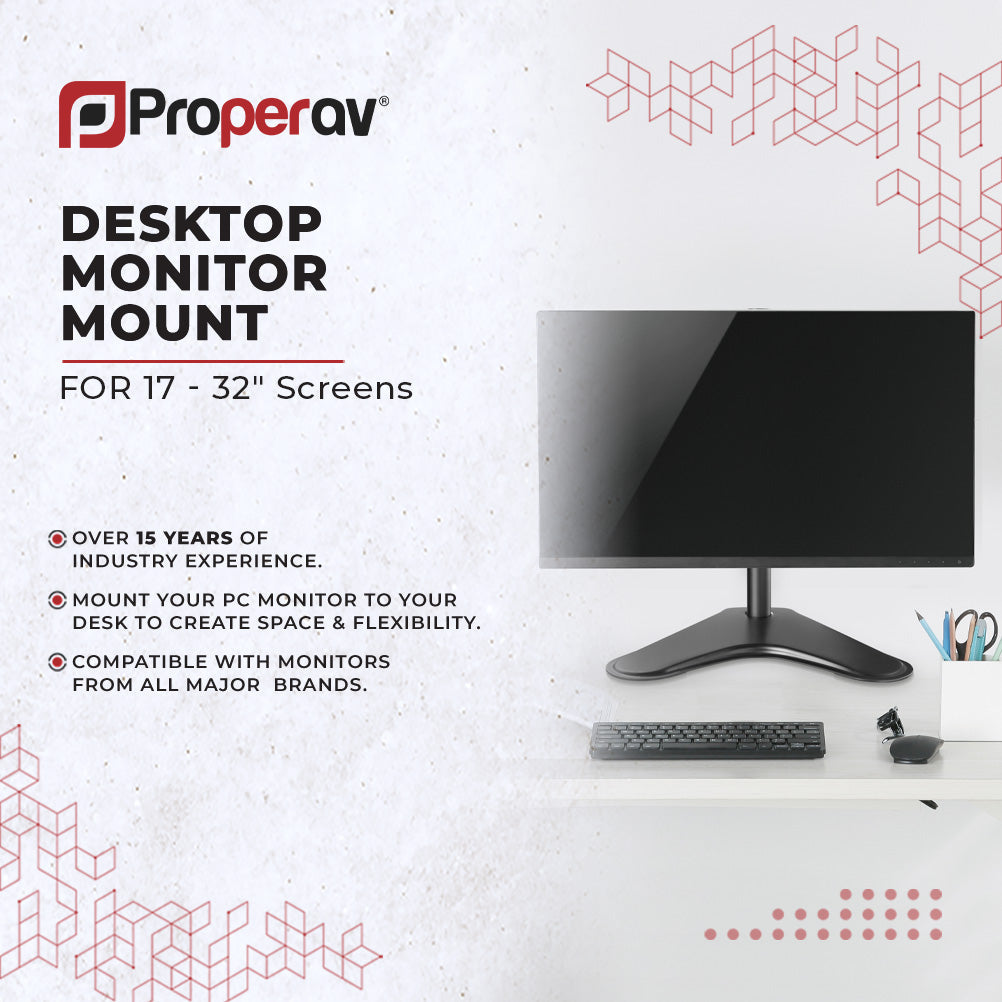 ProperAV 17"- 32" Desk PC Monitor Mount with Freestanding Base (VESA Max. 100x100)